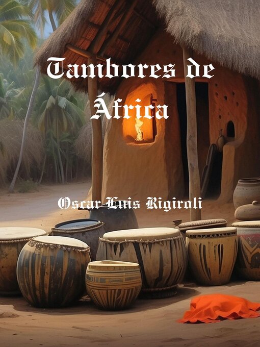 Title details for Tambores de África by Cedric Daurio11 - Available